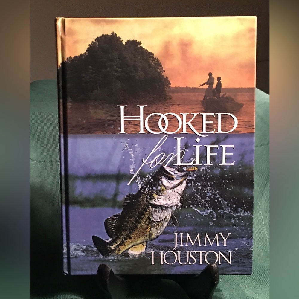 HOOKED FOR LIFE By Jimmy Houston - Hardcover  NEW Hard cover Fishing Book